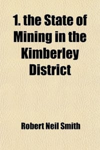 1. the State of Mining in the Kimberley District