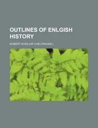 Outlines of Enlgish History