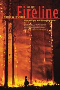 On the Fireline - Matthew Desmond