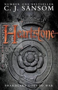 Heartstone. C.J. Sansom