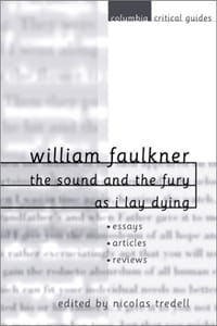 The "Sound and the Fury" and "As I Lay Dying"