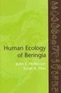 The Human Ecology of Beringia