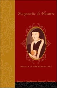 Marguerite de Navarre - Cholakian, Patricia Francis/ Cholakian, Rouben Charles
