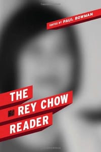 The Rey Chow Reader - Rey Chow