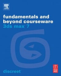 3DS Max 7 Fundamentals and Beyond Courseware