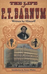 The Life of P.T.Barnum, Written by Himself