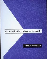 An Introduction to Neural Networks - Anderson, James A.