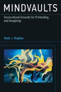Mindvaults - Bogdan, Radu J.