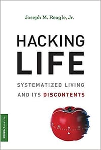 Hacking Life - Joseph Michael Reagle, Jr.
