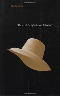 Thermal Delight in Architecture - Lisa Heschong