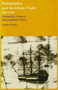 Philadelphia and the China Trade, 1682-1846