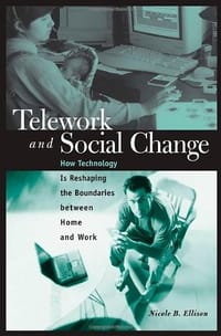 Telework and Social Change - Ellison, Nicole B.