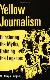Yellow Journalism - Campbell, W Joseph