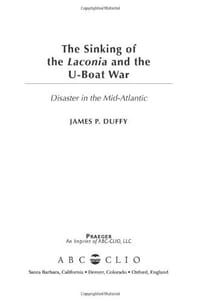 The Sinking of the Laconia and the U-Boat War