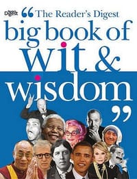 The \Reader's Digest\" Big Book of Wit and Wisdom"