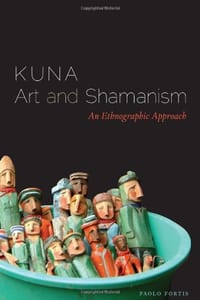 Kuna Art and Shamanism - Paolo Fortis