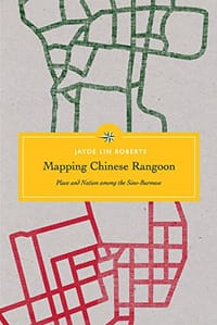 书籍 Mapping Chinese Rangoon的封面