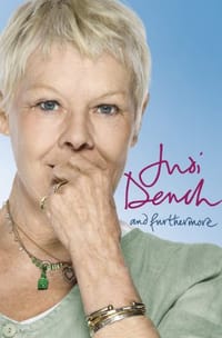 And Furthermore - Judi Dench
