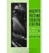 Agents and Victims in South China