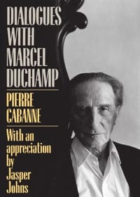 Dialogues With Marcel Duchamp (Da Capo Paperback) - Pierre Cabanne