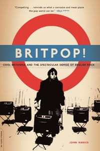 Britpop! - John Harris