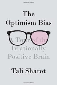 The Optimism Bias - Tali Sharot