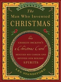 The Man Who Invented Christmas - Les Standiford