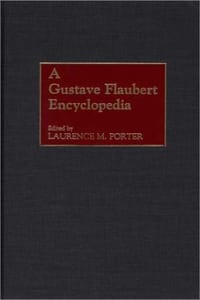 A Gustave Flaubert Encyclopedia