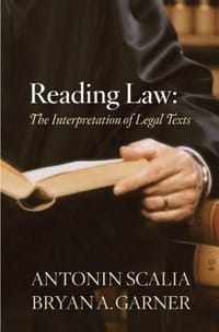 Reading Law - Antonin Scalia