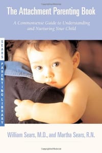 了解和照顾你的孩子指南/The Attachment Parenting Book