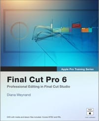 Apple Pro Training Series: Final Cut Pro 6