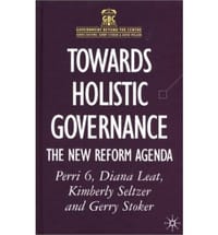 Towards Holistic Governance The New Reform Agenda
