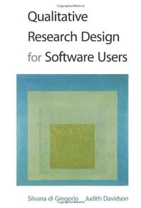 Qualitative Research Design for Software Usrs