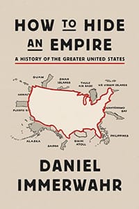 How to Hide an Empire - Daniel Immerwahr