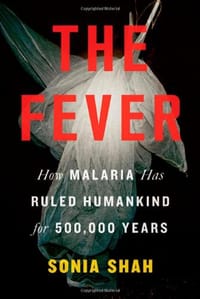The Fever - Sonia Shah