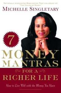 7 Money Mantras for a Richer Life - Michelle Singletary