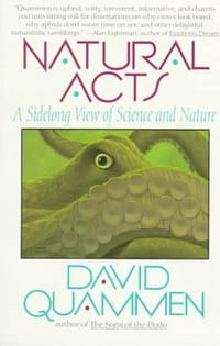 Natural Acts - David Quammen