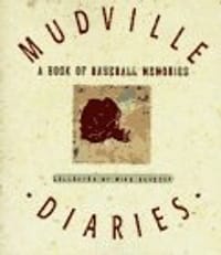 Mudville Diaries