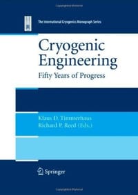 Cryogenic Engineering - Timmerhaus, Klaus D. (EDT)/ Reed, Richard P. (EDT)
