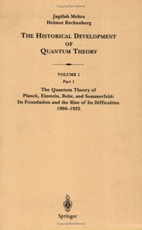 The Historical Development of Quantum Theory, Vol 1, Part 1 - Jagdish Mehra, Helmut Rechenberg