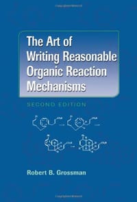 书籍 The Art of Writing Reasonable Organic Reaction Mechanisms的封面