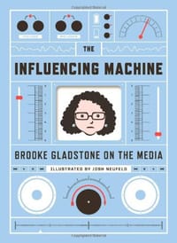 The Influencing Machine