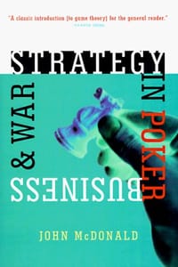 Strategy in Poker, Business & War