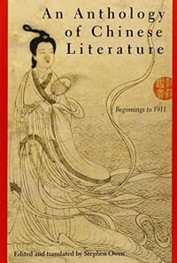 An Anthology of Chinese Literature - Stephen Owen