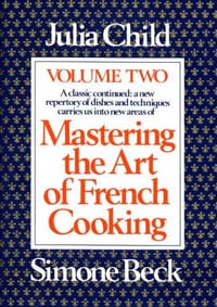 Mastering the Art of French Cooking, Vol. 2