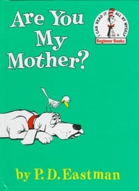 Are You My Mother?