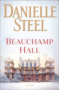 Beauchamp Hall - Danielle Steel