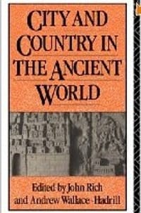 city and country in the ancient world - John Rich