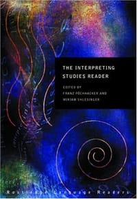 The Interpreting Studies Reader (Routledge langage readers)