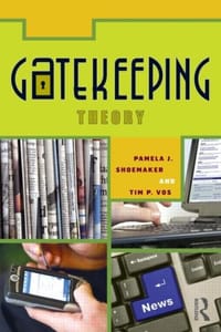 Gatekeeping Theory - Shoemaker/Vos